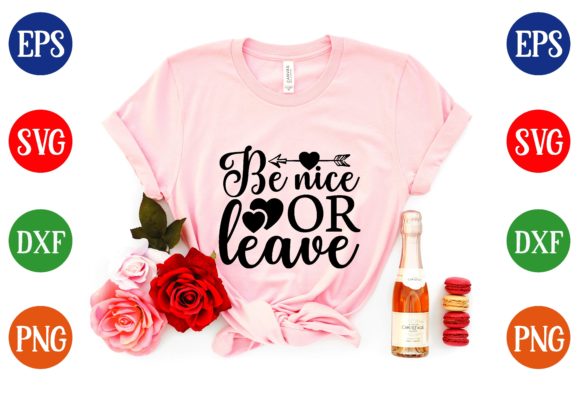 Be Nice or Leave SVG Design for T-Shirt Graphics