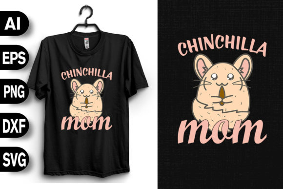 Chinchilla Mom Graphics for Editorial T-Shirt Designs