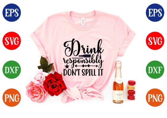 DRINK Responsibly Graphics for T-Shirt Designs