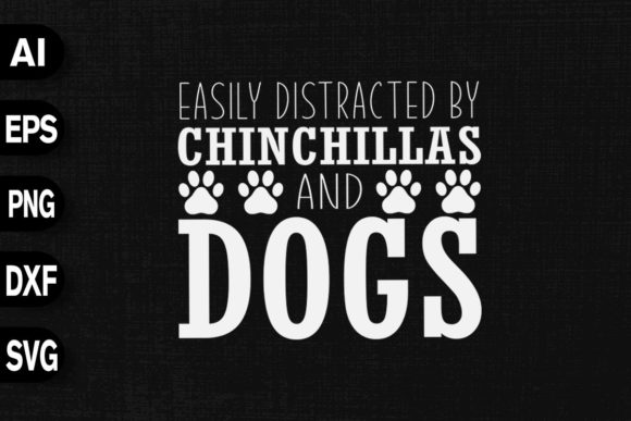 Easily Distracted by Chinchillas: Graphics & T-Shirt Designs