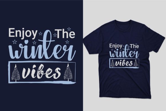 Enjoy the Winter Vibes Graphics & Print Templates