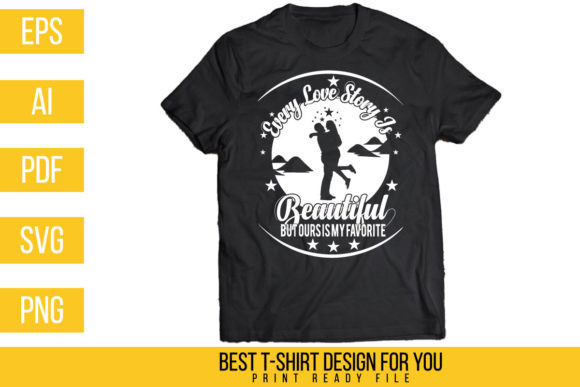 Every Love Story is Beautiful T-Shirt Graphics Review