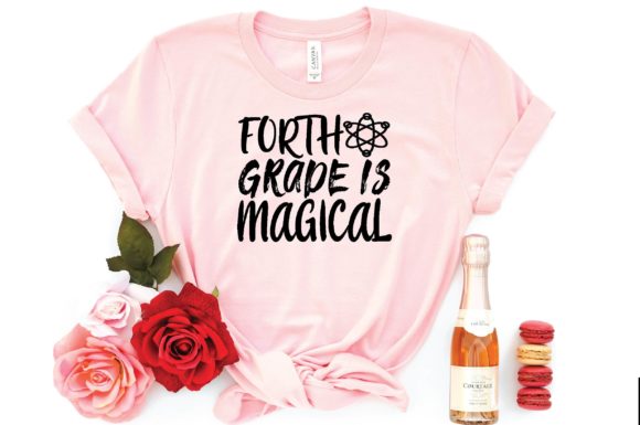 Forth Grade is Magical SVG: Graphics & T-Shirt Designs