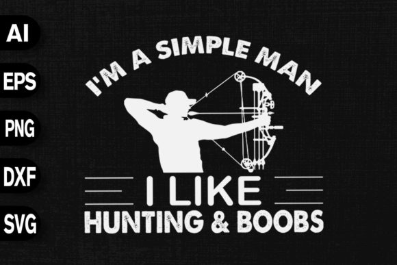 I m a Simple Man Graphics for T-Shirt Designs