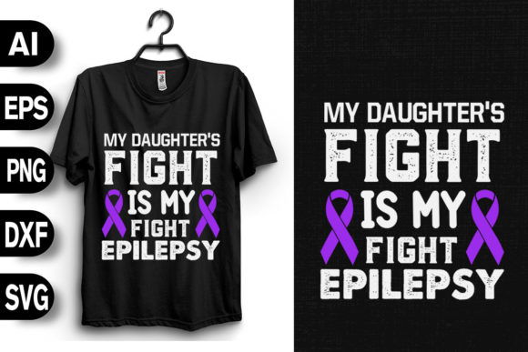 My Daughter's Fight is My Fight Graphics & T-Shirt Designs