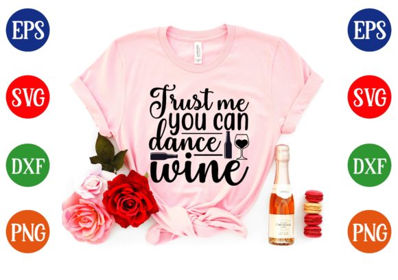 TRUST ME You Can DANCE: Graphics for T-Shirt Designs
